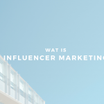 wat is influencer marketing