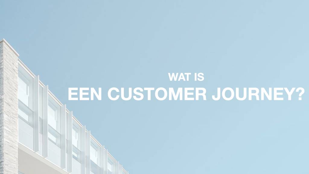 Wat is een Customer Journey