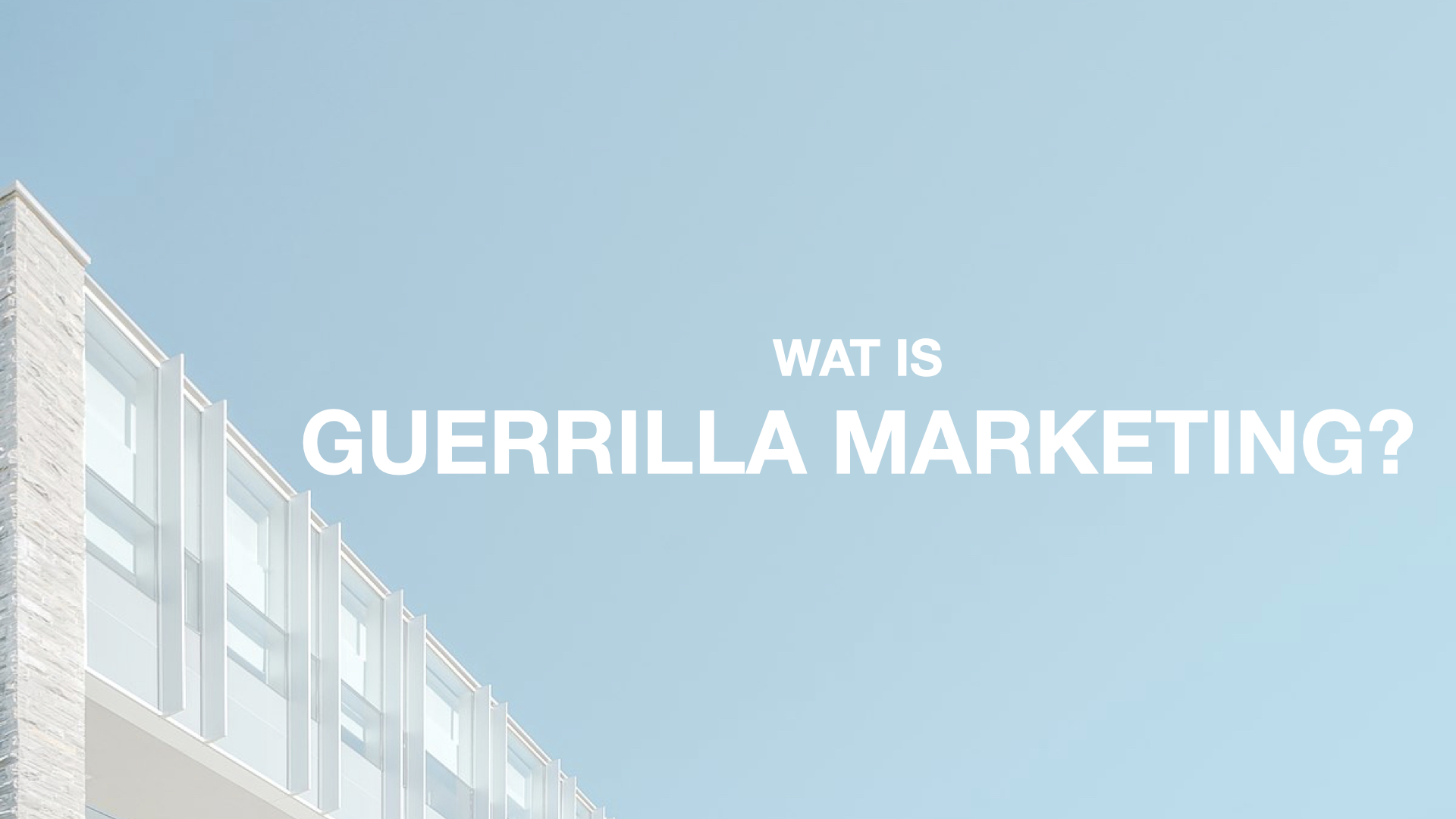 Wat is Guerrilla Marketing
