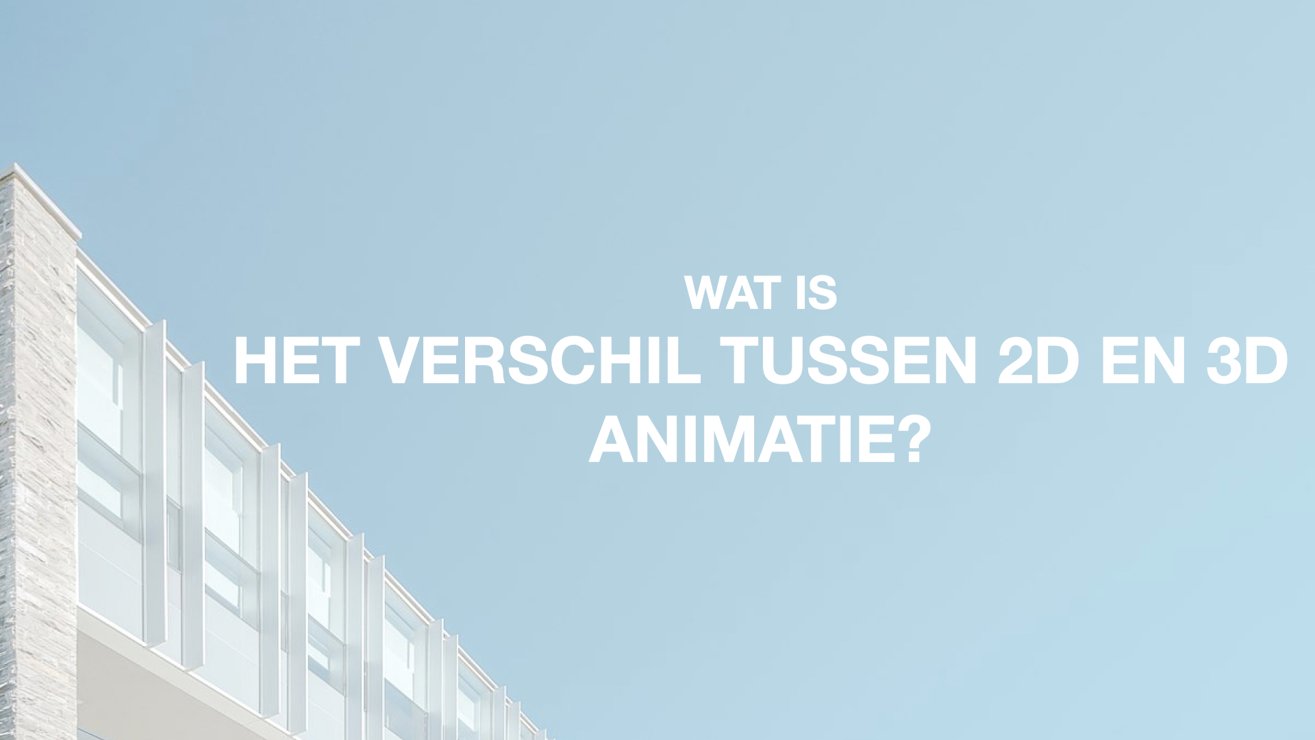 Wat is het verschil tussen 2D en 3D animatie